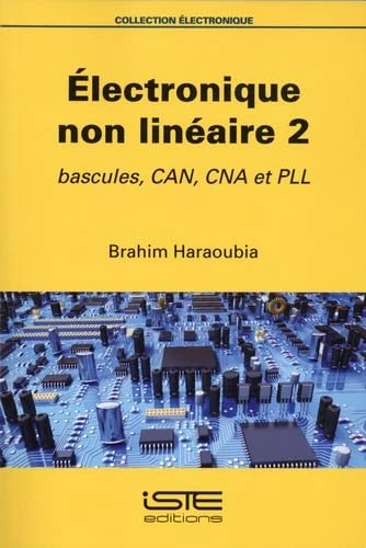Électronique non linéaire 2: Bascules, CAN, CNA et PLL - Image 1