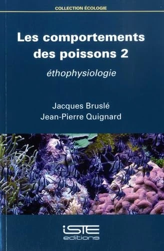 Les comportements des poissons 2: Éthophysiologie