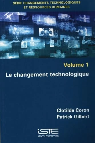 Le changement technologique: Tome 1