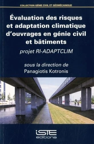 Évaluation des risques et adaptation climatique d'ouvrages en génie civil et bâtiments: Projet RI-ADAPTCLIM