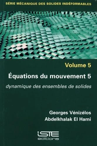 Équations du mouvement 5: Dynamique des ensembles de solides