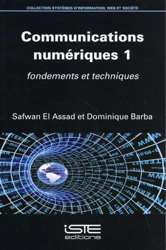 Communications numériques 1: Fondements et techniques