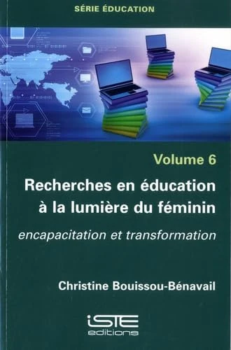 Recherches en éducation à la lumière du féminin: Encapacitation et transformation