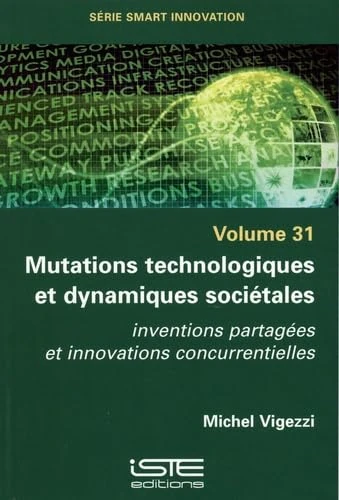 Mutations technologiques et dynamiques sociétales: Inventions partagées et innovations concurrentielles - Image 1