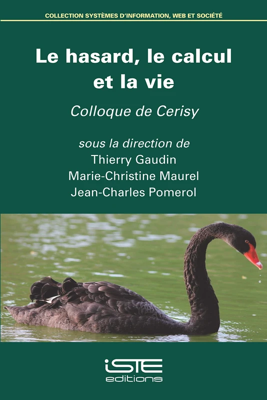 Le hasard, le calcul et la vie: Colloque de Cerisy