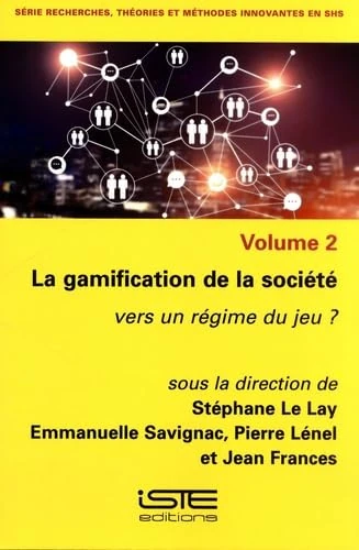 La gamification de la société: Vers un régime du jeu ?