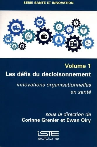 Les défis du décloisonnement: Innovations organisationnelles en santé