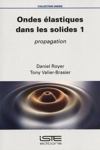 Ondes élastiques dans les solides 1: Propagation