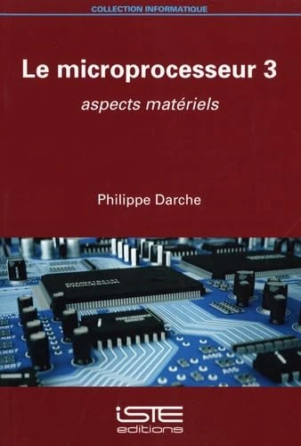 Le microprocesseur 3: Aspects matériels