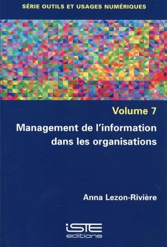 Management de l'information dans les organisations: Volume 7