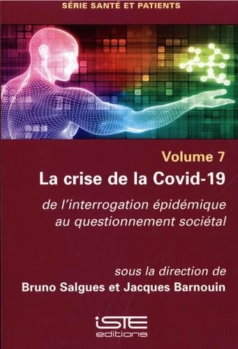 La crise de la Covid-19: De l'interrogation épidémique au questionnement sociétal