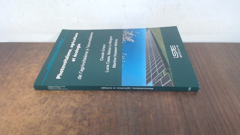 Photovoltaïsme, agriculture et écologie: De l'agrivoltaïsme à l'écovoltaïsme