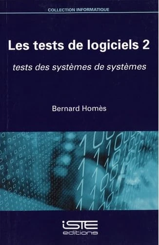 Les tests de logiciels 2: tests des systèmes de systèmes