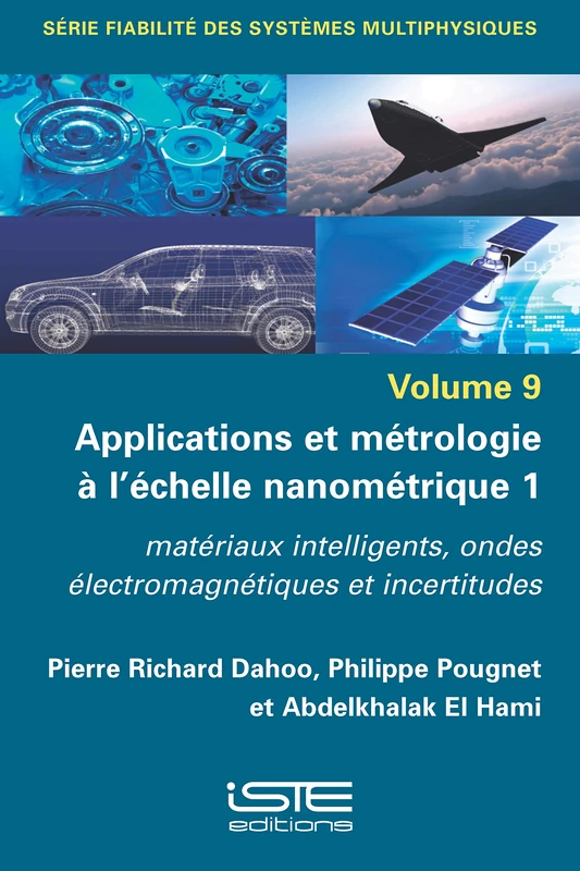 Applications et métrologie à l'échelle nanométrique 1: matériaux intelligents, onde électromagnétique et incertitudes