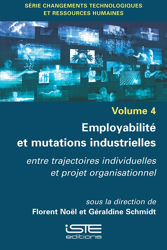 Employabilité et mutations industrielles: entre trajectoires individuelles et projet organisationnel