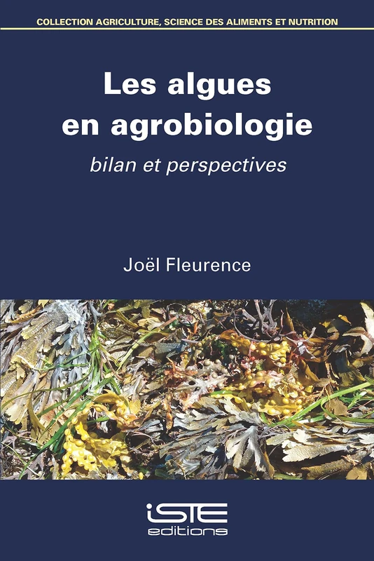 Les algues en agrobiologie: bilan et perspectives