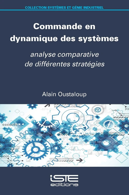 Commande en dynamique des systèmes: analyse comparative de différentes stratégies