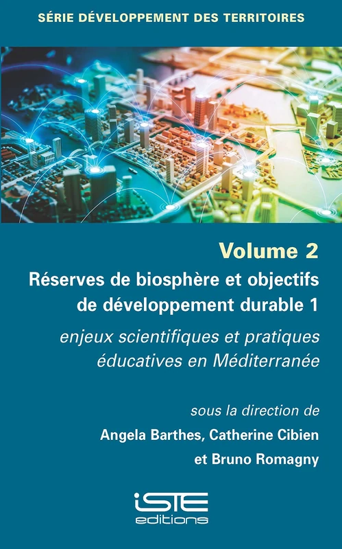 Réserves de biosphère et objectifs de développement durable 1: enjeux scientifiques et pratiques éducatives en Méditerranée
