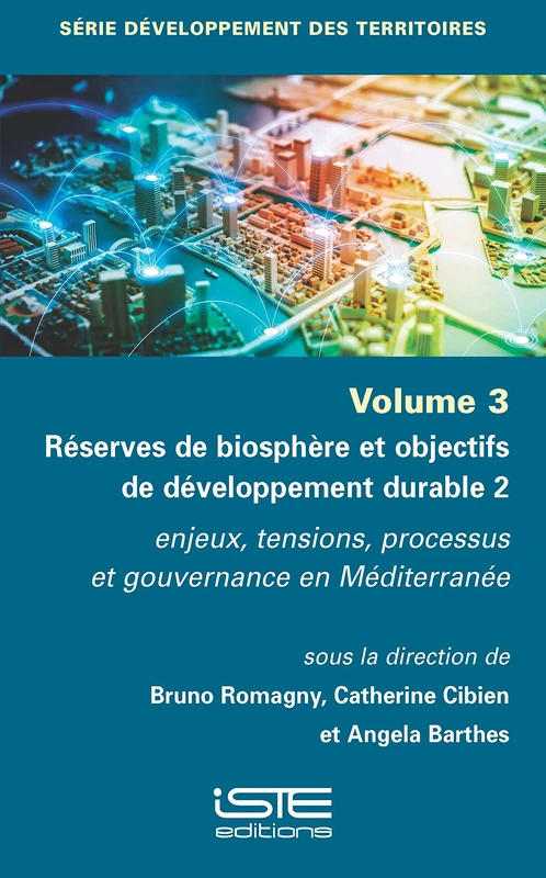 Réserves de biosphère et objectifs de développement durable 2: enjeux, tensions, processus et gouvernance en Méditerranée