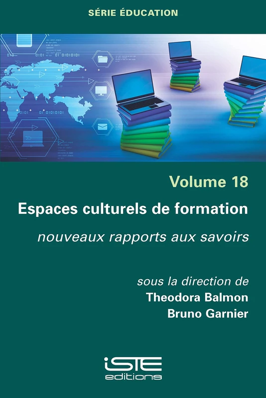Espaces culturels de formation: nouveaux rapports aux savoirs