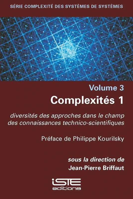 Complexités 1: diversités des approches dans le champ des connaissances technico-scientifiques
