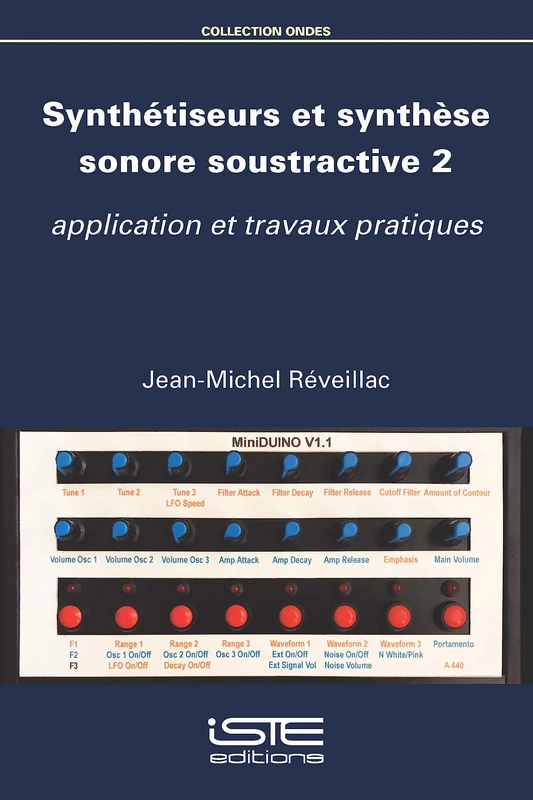 Synthétiseurs et synthèse sonore soustractive 2: application et travaux pratiques