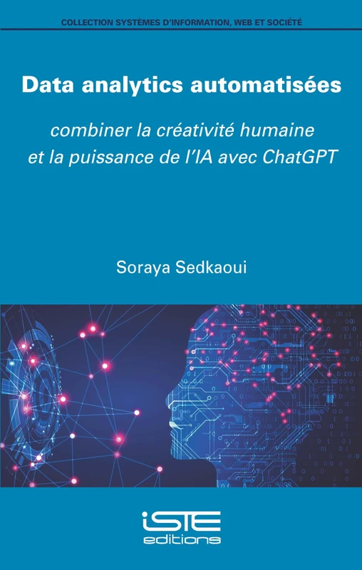 Data Analytics Automatisã(c)Es: Combiner La Crã(c)Ativitã(c) Humaine Et La Puissance de l'Ia Avec ChatGPT: Combiner la créativité humaine et la puissance de l'IA avec ChatGPT - Image 1