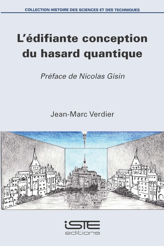 L'Ã(c)Difiante Conception Du Hasard Quantique: Prã(c)Face de Nicolas Gisin - Image 1