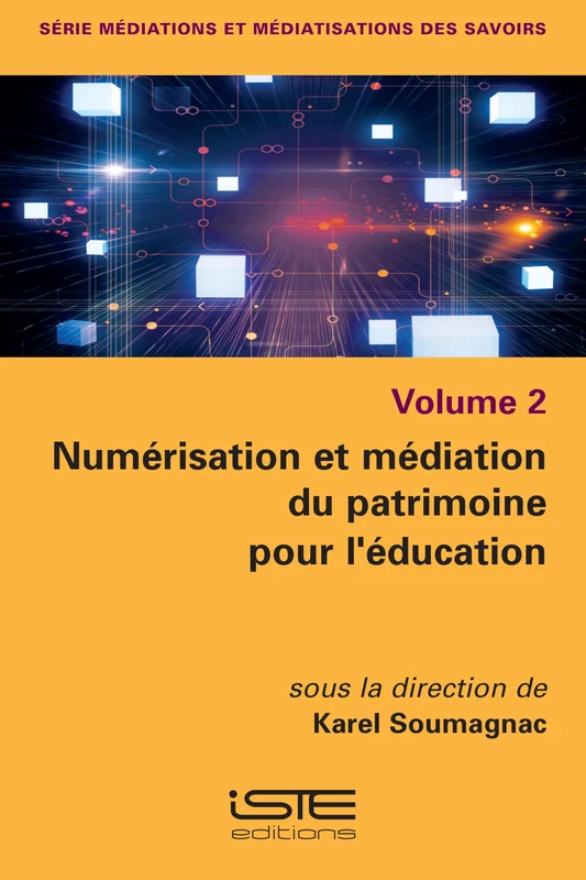 Numã(c)Risation Et Mã(c)Diation Du Patrimoine Pour l'Ã(c)Ducation