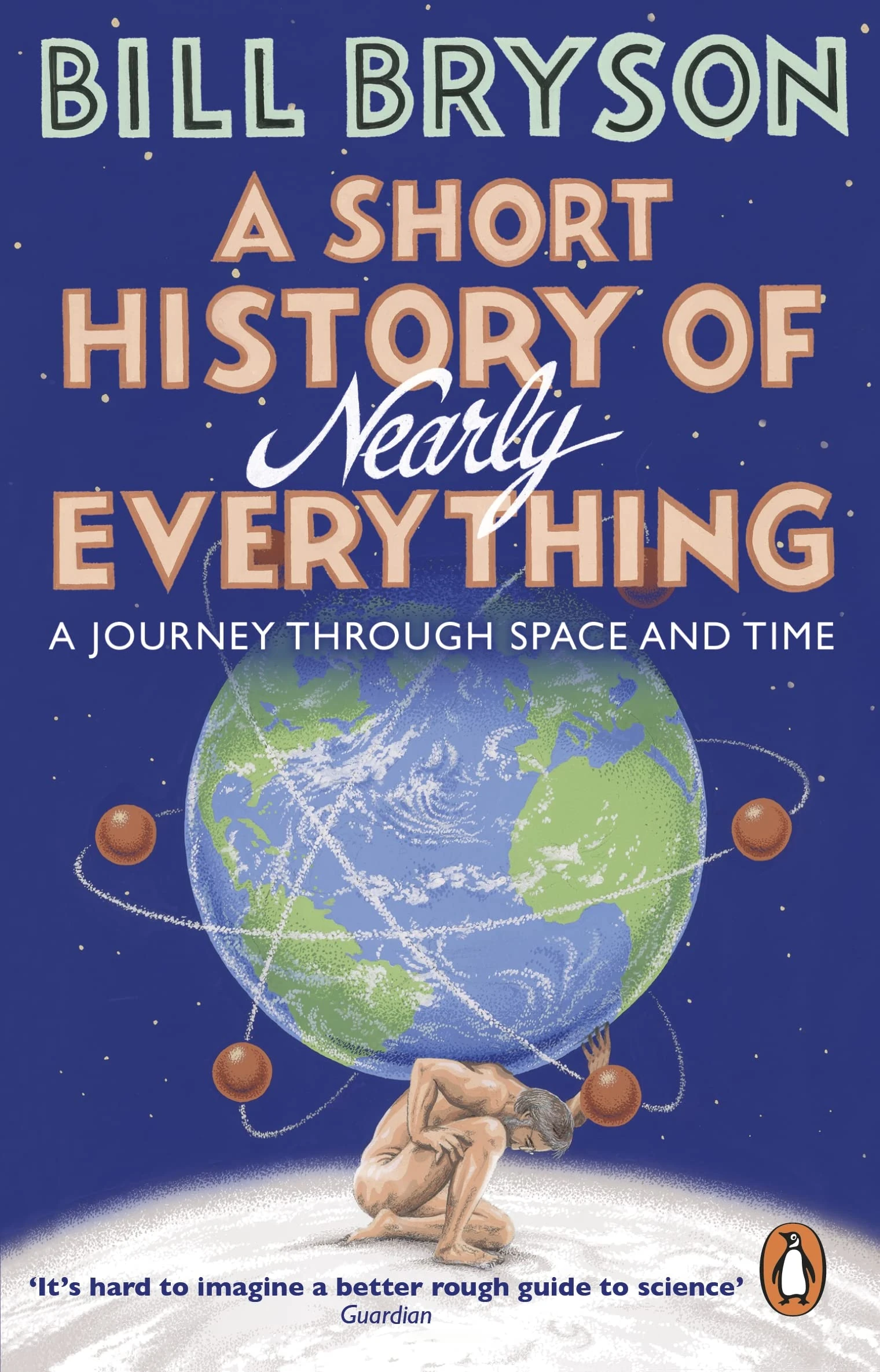 A Short History of Nearly Everything: The bestselling popular science book of the 21st Century: 5 (Bryson, 5)