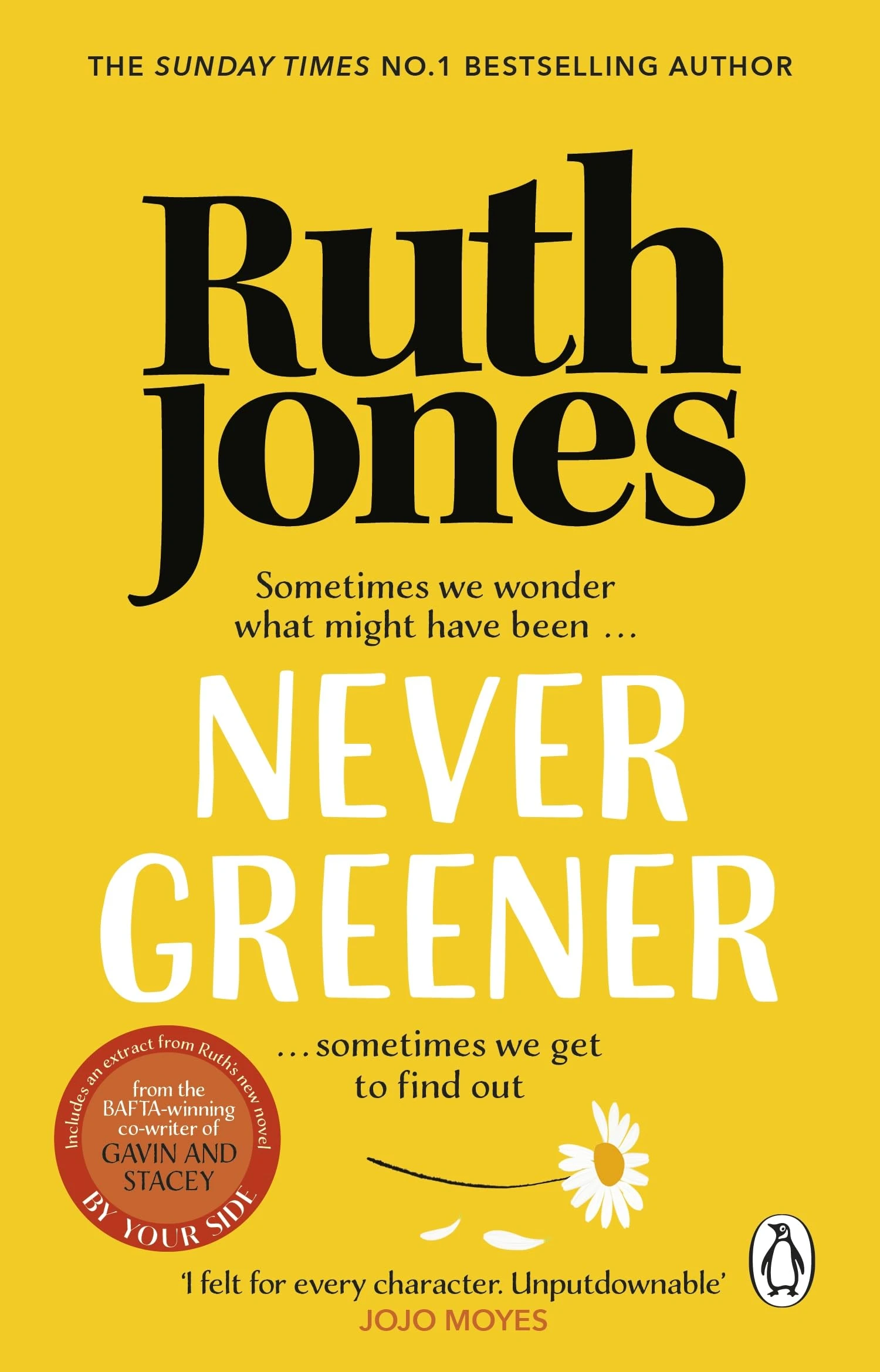 Never Greener: The bestselling second-chance romance from the Sunday Times bestseller and co-creator of Gavin & Stacey