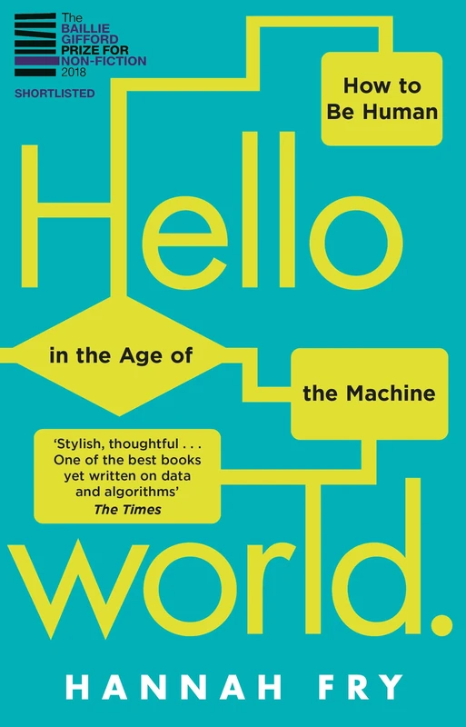 Hello World: How to be Human in the Age of the Machine - Image 1