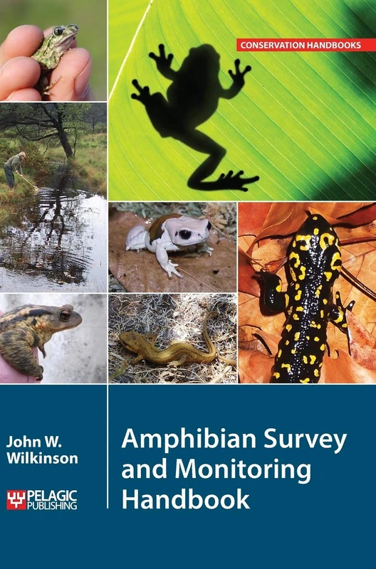 Amphibian Survey and Monitoring Handbook (Conservation Handbooks)