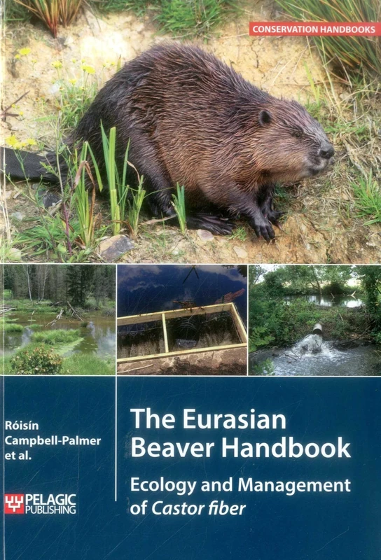 The Eurasian Beaver Handbook: Ecology and Management of Castor Fiber (Conservation Handbooks) - Image 1