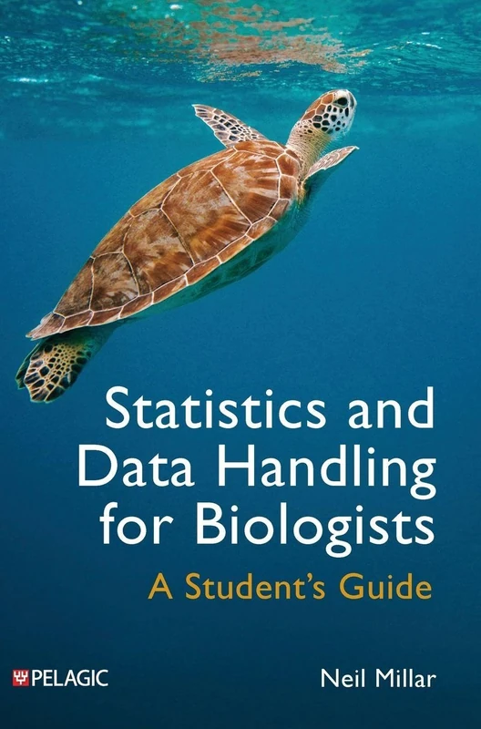 Statistics and Data Handling for Biologists: A Student’s Guide