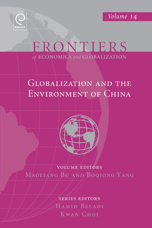 Globalization and the Environment of China: 14 (Frontiers of Economics and Globalization, 14) - Image 1