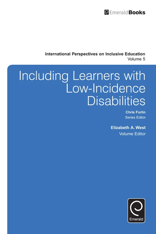 Including Learners with Low-Incidence Disabilities: 5 (International Perspectives on Inclusive Education, 5)