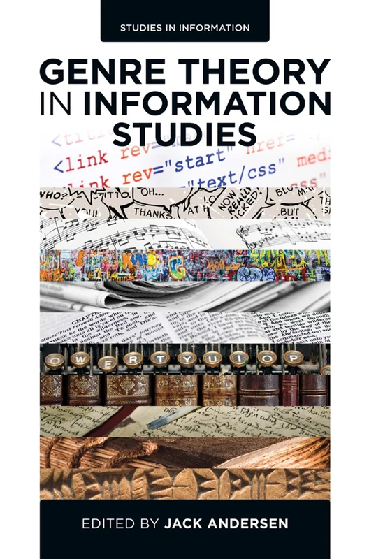 Genre Theory in Information Studies: 11 (Studies in Information, 11)