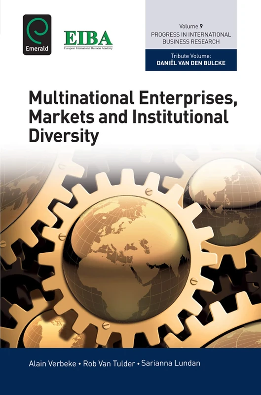 Multinational Enterprises, Markets and Institutional Diversity: 9 (Progress in International Business Research, 9)
