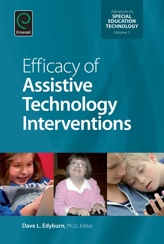 Efficacy of Assistive Technology Interventions: 1 (Advances in Special Education Technology, 1)