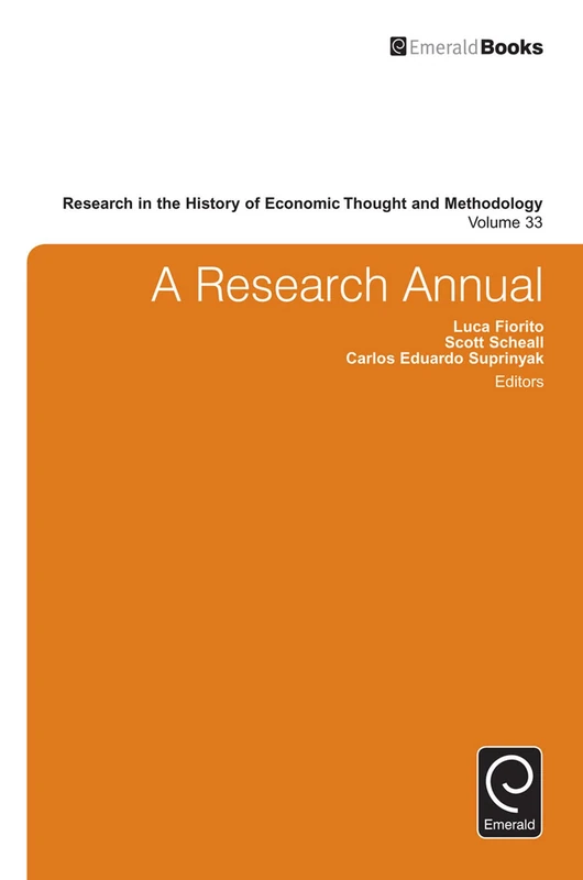 A Research Annual: 33 (Research in the History of Economic Thought and Methodology, 33)