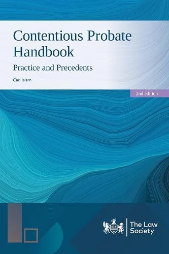 Contentious Probate Handbook: Practice and Precedents