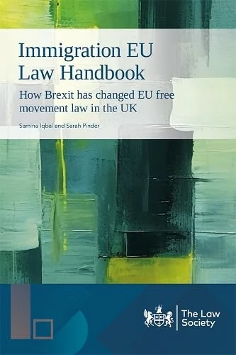 Immigration EU Law Handbook: How Brexit has changed EU free movement law in the UK