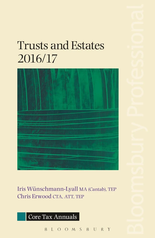 Core Tax Annual: Trusts and Estates 2016/17 (Core Tax Annuals)