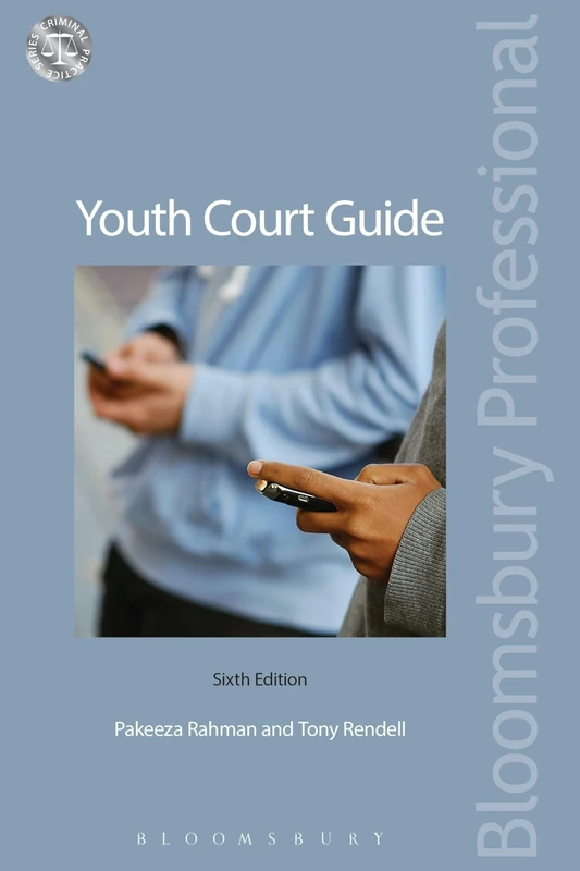 Youth Court Guide (Criminal Practice Series)