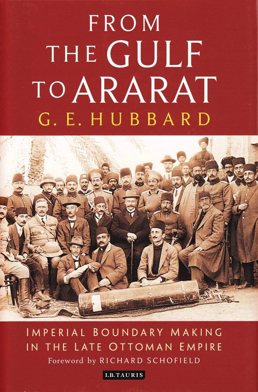 From the Gulf to Ararat: Imperial Boundary Making in the Late Ottoman Empire - Image 1