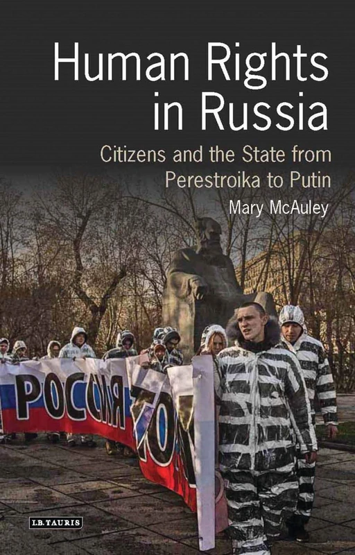 Human Rights in Russia: Citizens and the State from Perestroika to Putin (Library of Modern Russia) - Image 1