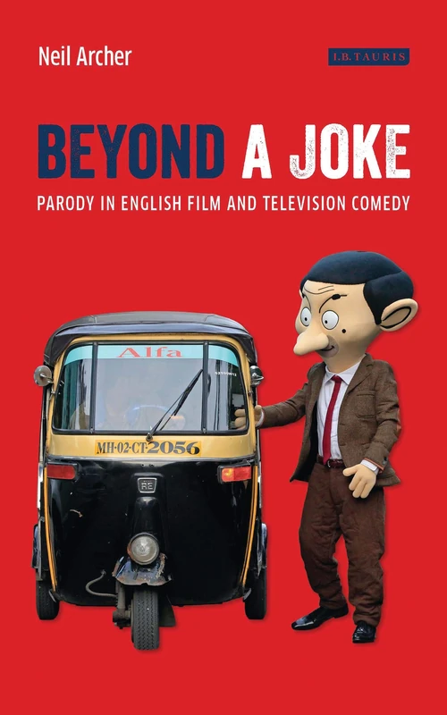 Beyond a Joke: Parody in English Film and Television Comedy (Cinema and Society)