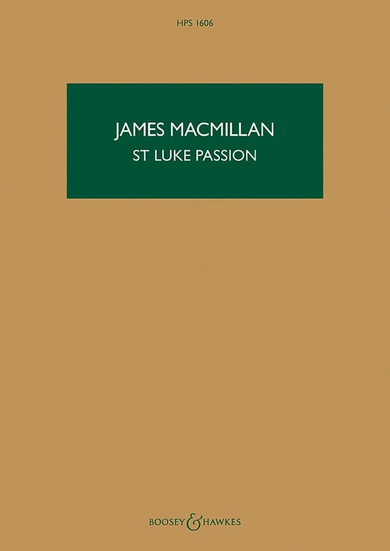 St Luke Passion: The Passion of Our Lord Jesus Christ According to Luke: Satb, Children's Choir, Organ, and Chamber Orchestra