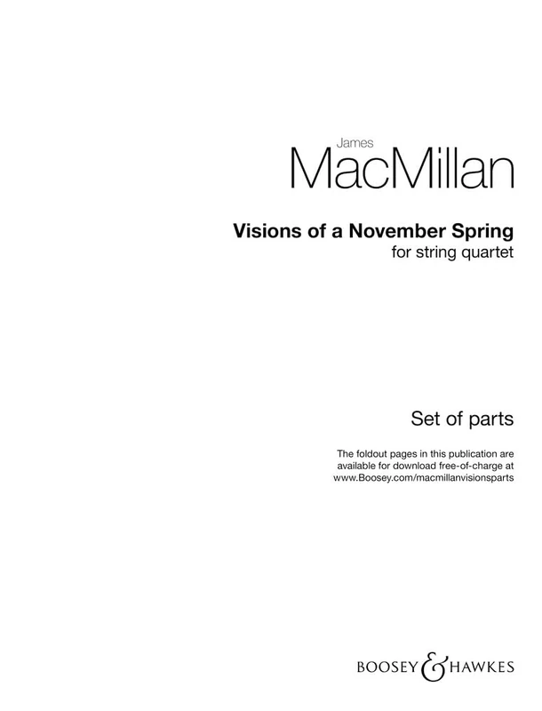 Visions of a November Spring: for string quartet. string quartet. Jeu de parties.